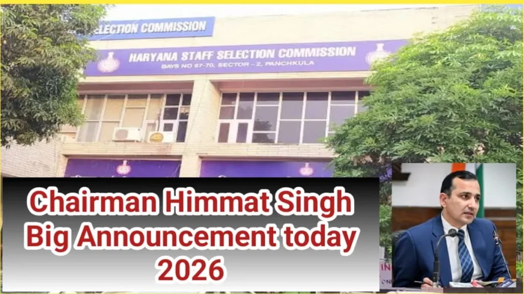 HSSC Chairman Himmat Singh Big Announcement Today 2026